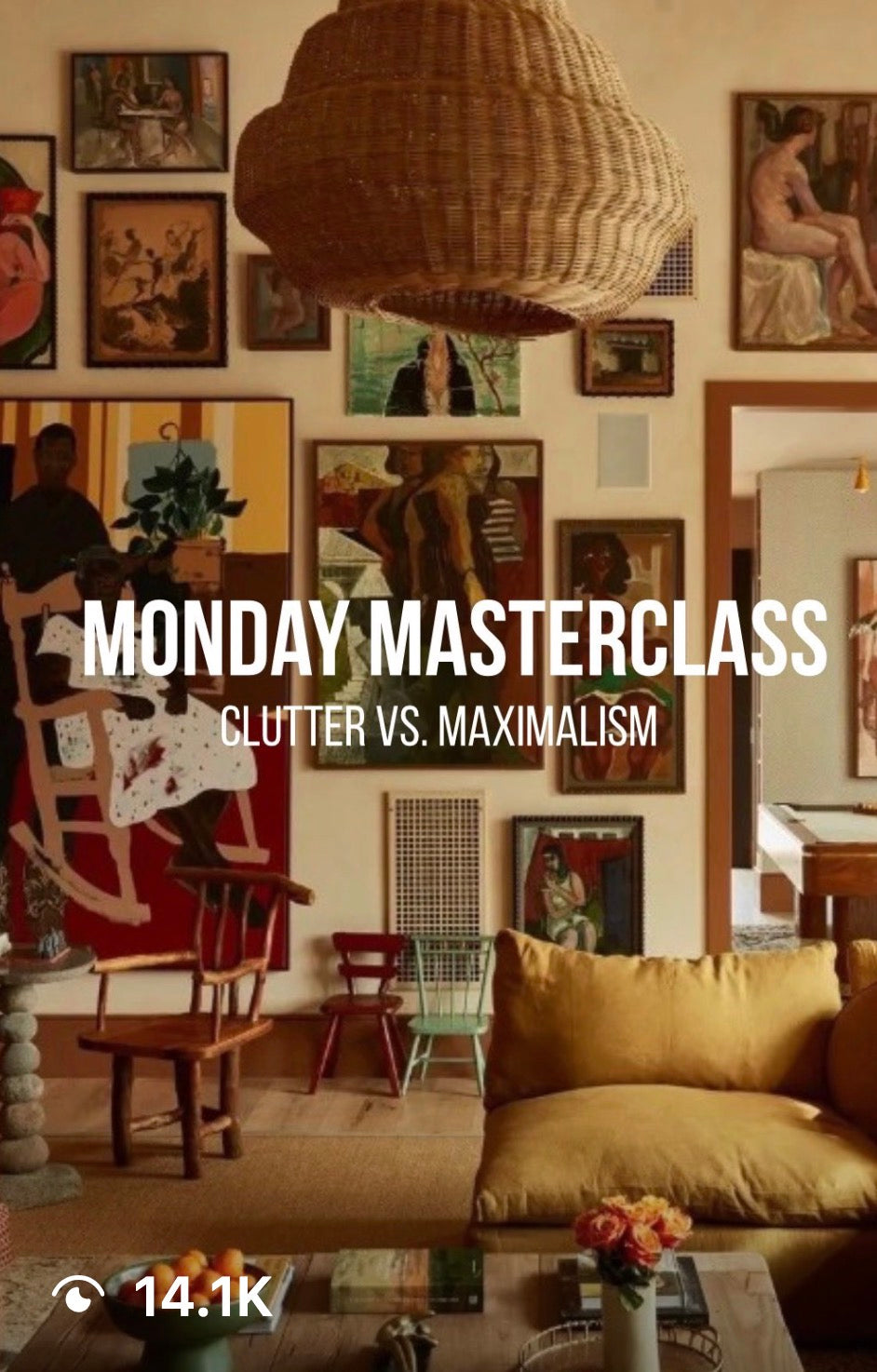 Monday Masterclass - Clutter vs Maximalism