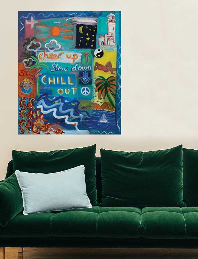 Cheer Up Slow Down Chill Out - Limited Edition Print