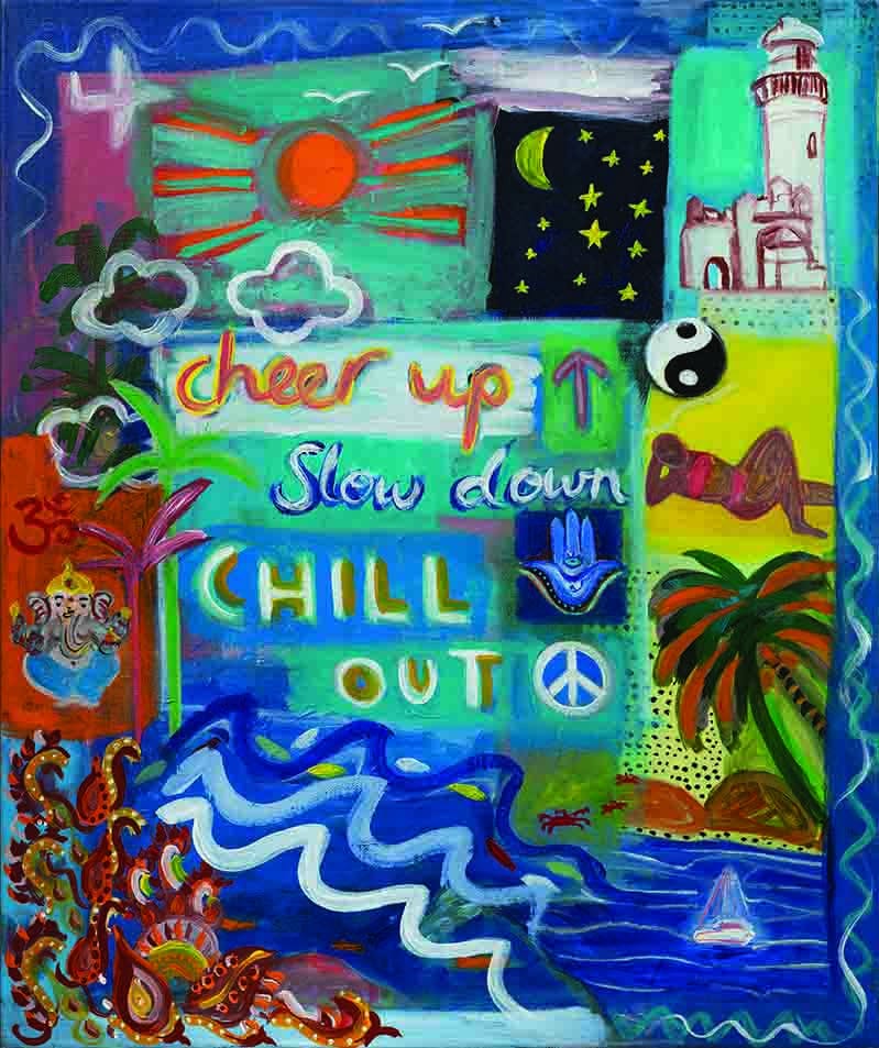 Cheer Up Slow Down Chill Out - Limited Edition Print