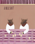 Bullshit 08 - Limited Edition Print