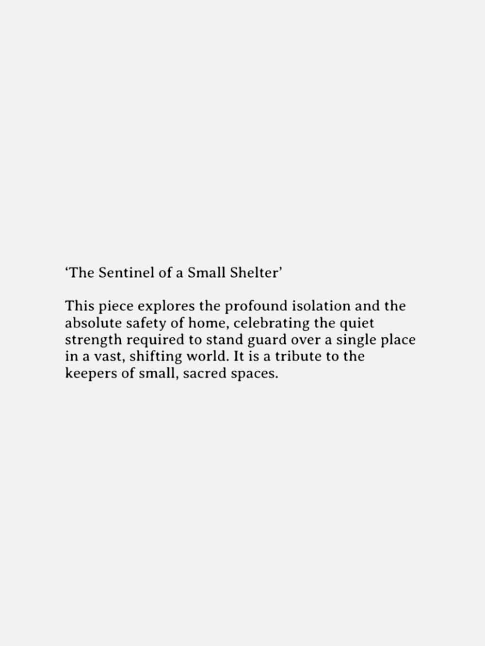 The Sentinel Of A Small Shelter - Original Artwork