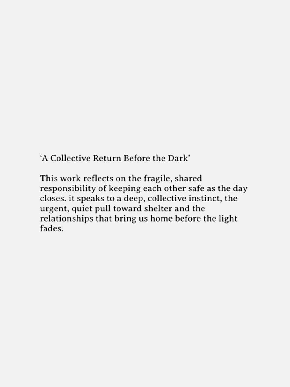 A Collective Return Before The Dark - Original Artwork