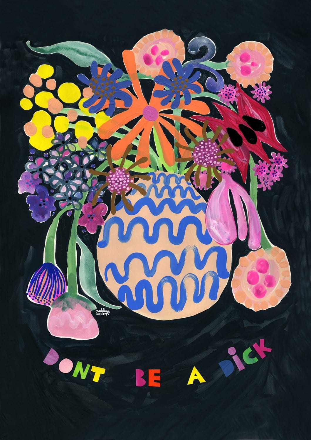 Don't Be A Dick VI - Limited Edition Print-Prints-Madeleine Stamer-Greenhouse Interiors