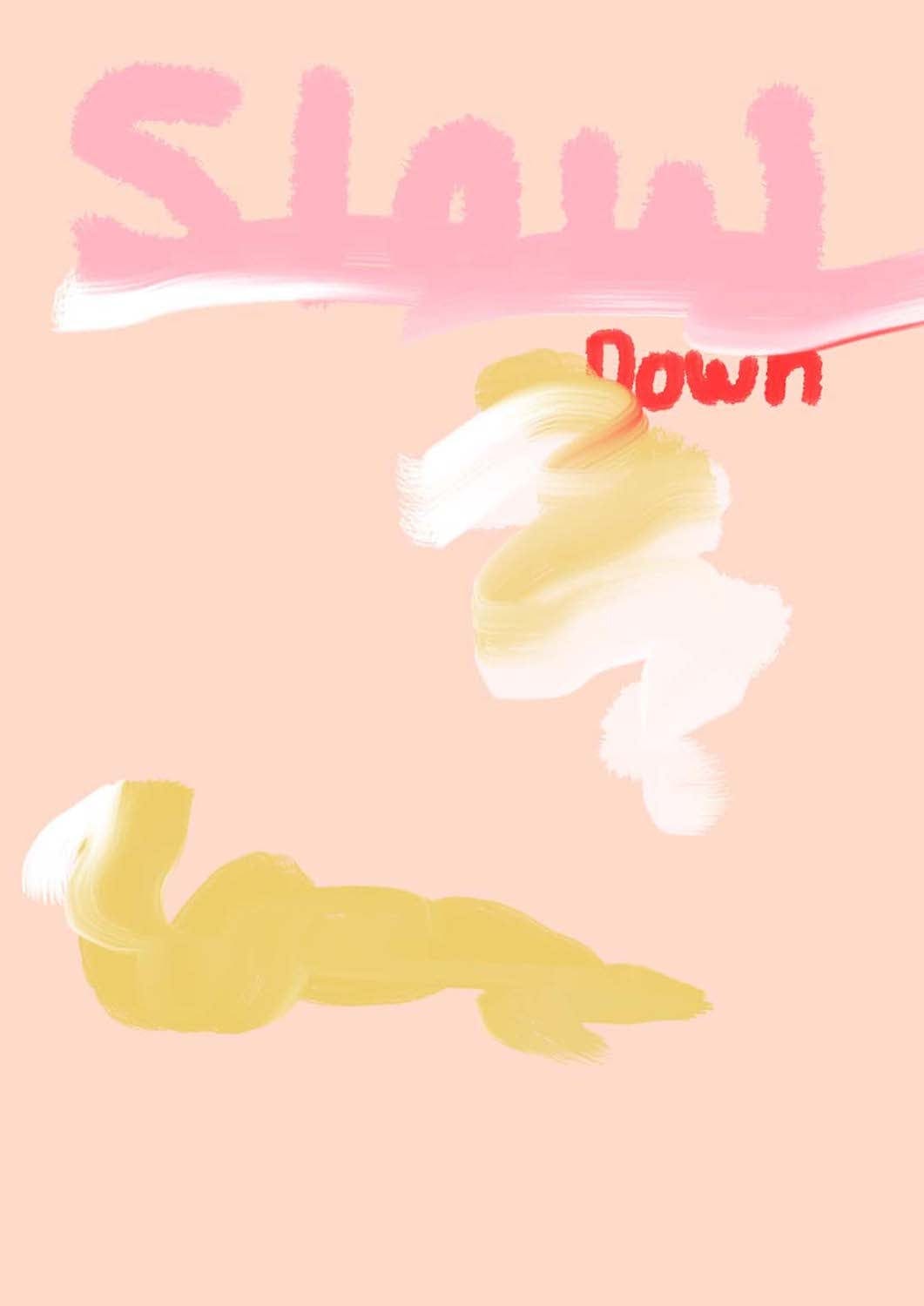 Slow Down - Limited Edition Print